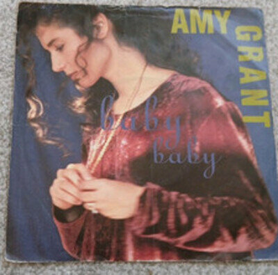 AMY GRANT - BABY BABY - 7" Vinyl 45 RPM - AM 727