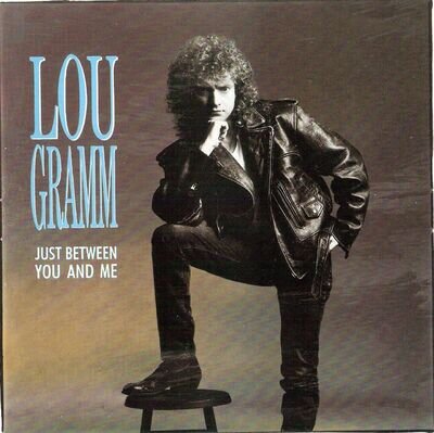 Lou Gramm – Just Between You And Me – 7-inch Single