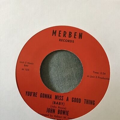 John Bowie You're Gonna Miss A Good Thing/At The End Of The Day Northern Soul