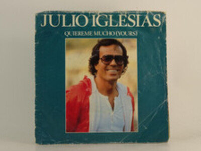 JULIO IGLESIAS QUIEREME MUCHO (YOURS) (POSTER BAG) (79) 2 Track 7" Single Pictur