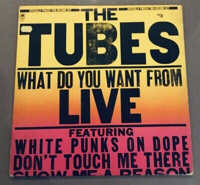 The Tubes- What Do You Want From Live 12” Double LP Vinyl