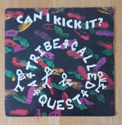 A Tribe Called Quest - Can I Kick It? - 1991 - UK 7" VG+ Hip Hop Anthem