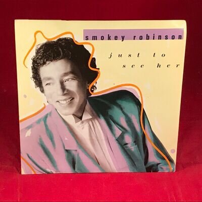 SMOKEY ROBINSON Just To See Her 1987 UK 2-track 7" vinyl single original 45