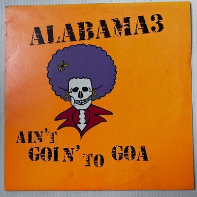 Alabama 3 - Ain't Goin' To Goa (12") (Very Good Plus (VG+))