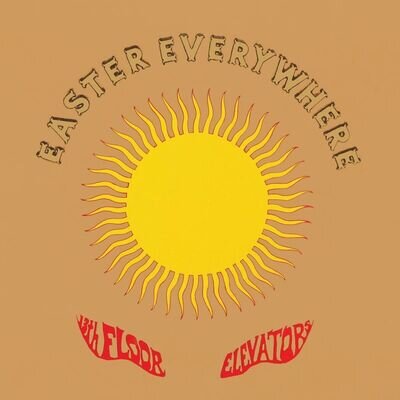 13th Floor Elevators Easter Everywhere (Vinyl)