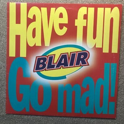 Blair - Have Fun, Go Mad!, 12", (Vinyl)