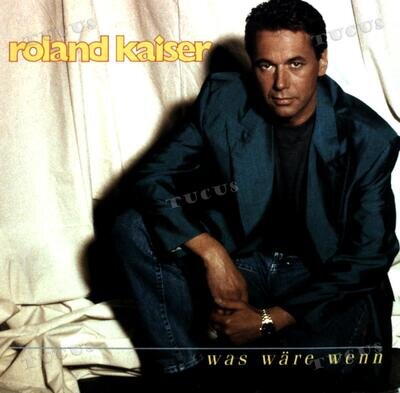 Roland Kaiser - Was Wäre Wenn 7in (VG+/VG+) '*