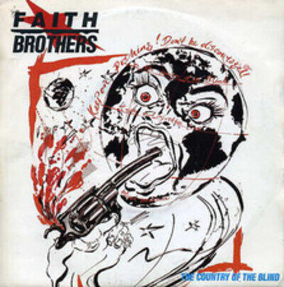 Faith Brothers - Country Of The Blind - Used Vinyl Record 7 - B5660z