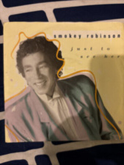 Smokey Robinson, Just To See Her - 1987 - 7" vinyl