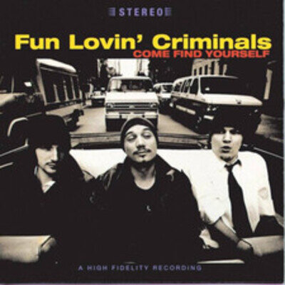 Fun Lovin' Criminals | Come Find Yourself [25th Anniversary