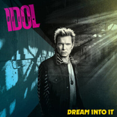 Billy Idol - Dream Into It [VINYL] Pre-sale 25/04/25