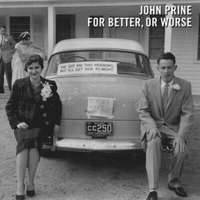 John Prine For Better, Or Worse Black Vinyl LP NEW Sealed