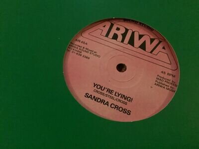 Sandra Cross , Your Lying , 12”Ariwa.