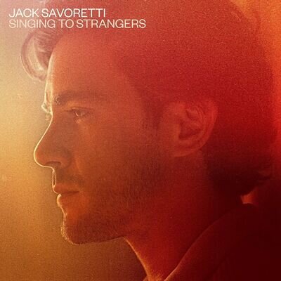 Jack Savoretti - Singing to Strangers Deluxe