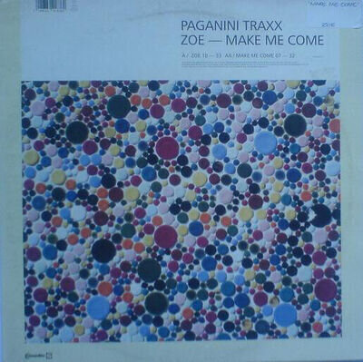 Paganini Traxx - Zoe / Make Me Come - Used Vinyl Record 12 - C5z