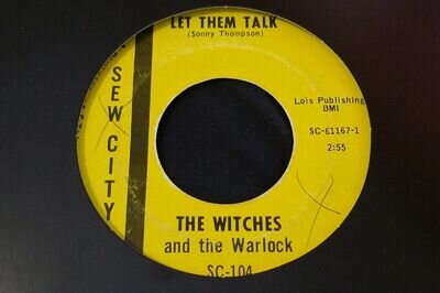 SOUL R&B-THE WITCHES & THE WARLOCK-LET THEM TALK-SEW CITY