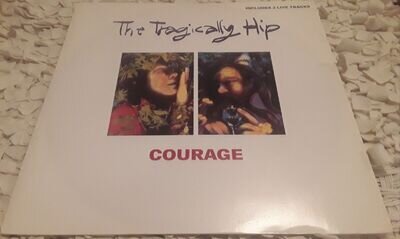 Vinyl Single: Tragically Hip - Courage - 12" 45