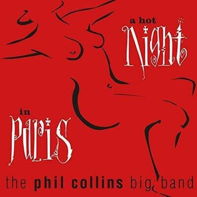 The Phil Collins Big Band - A Hot Night in Paris