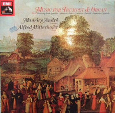 Maurice André , Alfred Mitterhofer - Music For Trumpet & Organ