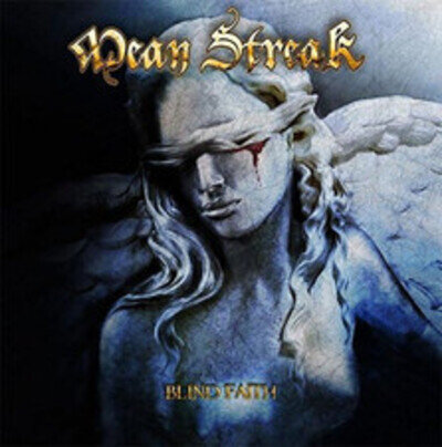 Blind Faith by Mean Streak (Record 2017)