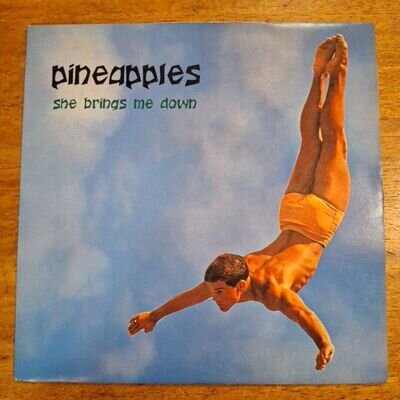 Pineapples. She Brings Me Down. 7"Vinyl Original Record 1993