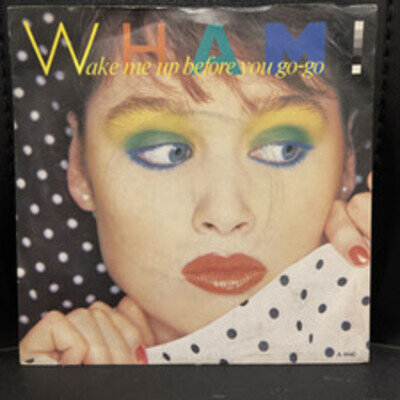 Wham - Wake Me Up Before You Go Go - 7 Inch Vinyl - Excellent Condition