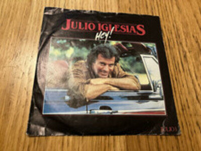 Julio Iglesias - Hey! - 7" vinyl single record - CBS Records 1983