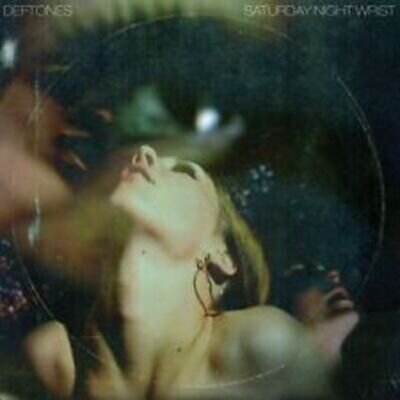 Saturday Night Wrist by Deftones (Vinyl, 2012, Maverick)