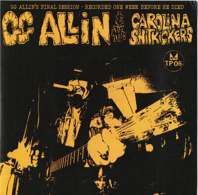 GG Allin & The Carolina Shitkickers ‎– Layin' Up With Linda 7'' TPOS