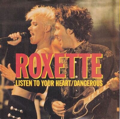 Roxette - Listen To Your Heart - 7" Vinyl 45 Record 1988