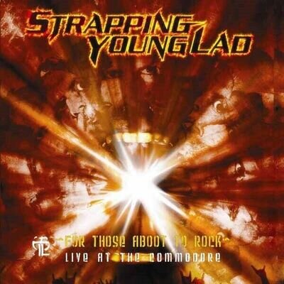 STRAPPING YOUNG LAD FOR THOSE ABOOT TO ROCK – LIVE ... 2LP New 8436022624245