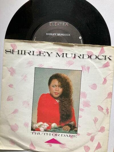 1986 SHIRLEY MURDOCK 7" 45 TRUTH OR DARE / GO ON WITHOUT YOU - ELEKTRA - EKR 36