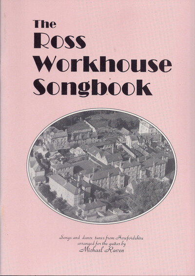 The Ross Workhouse Songbook Songs Dances Guitar Music Book Michael Raven - K1