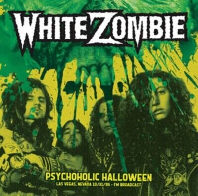 WHITE ZOMBIE - Psychoholic Halloween - Las Vegas. Nevada 10/31/95 - Fm - P600z