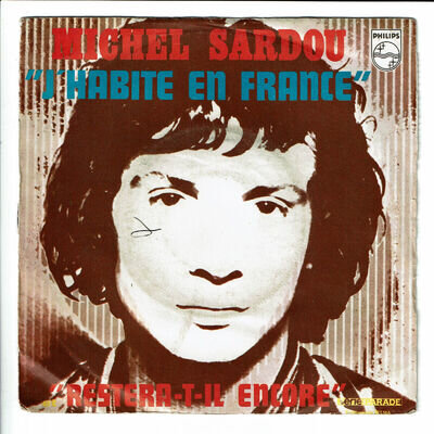 Michel Sardou Vinyl 45 RPM Sp 7 " J 'Live IN France - Philips 6009075 F Reduced