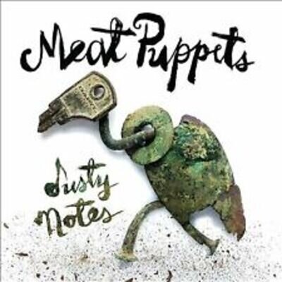 Meat Puppets : Dusty Notes VINYL 12" Album (2019) ***NEW*** Fast and FREE P & P