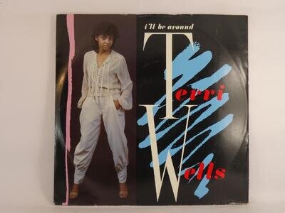 TERRI WELLS I'LL BE AROUND (188) 2 Track 12" Single Picture Sleeve