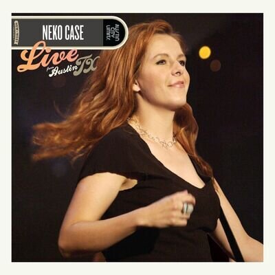 Neko Case - Live From Austin, TX (Reissue) (NEW VINYL LP)