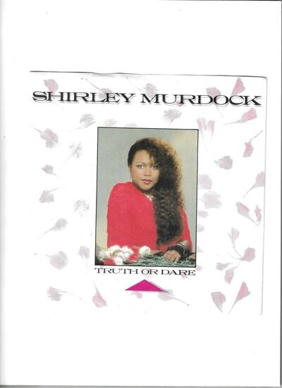 Shirley Murdock - Truth Or Dare – 7-inch Single