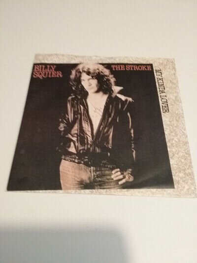 BILLY SQUIER 7" SINGLE MY KINDA LOVER IN A P/SLEEVE