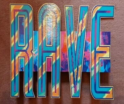 1990's 'RAVE' Wall Sign Memorabilia, In Techno-colours, 3mm Cardboard, Rare