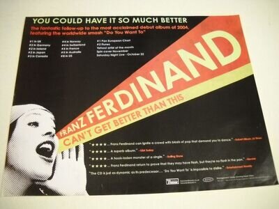 FRANZ FERDINAND yelling for CAN'T GET BETTER THAN THIS 2005 Promo Poster Ad