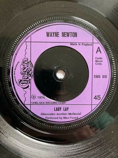 1974 WAYNE NEWTON 7" - LADY LAY / WALKIN' IN THE SAND - CHELSEA RECORDS 2005 016