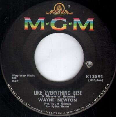 Wayne Newton Like Everything Else 7" vinyl USA Mgm 1968 B/w All The Time - small