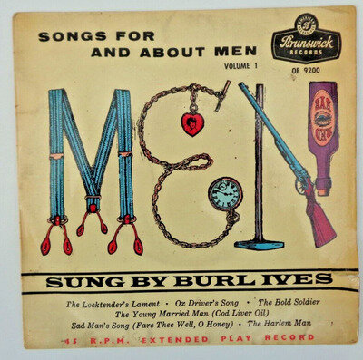 Burl Ives - Songs For And About Men Volume 1 - 7" Vinyl EP Record OE9200