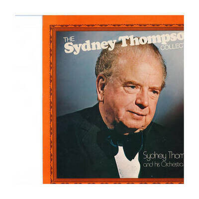 Sydney Thompson And His Orchestra - The Sydney Thompson Collection (Vinyl)