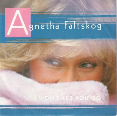 Agnetha Fältskog I Won't Let You Go 7" vinyl Netherlands Polydor 1985 7" in pic