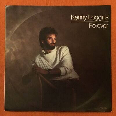 Kenny Loggins- Forever- CBS Records 7” 1985