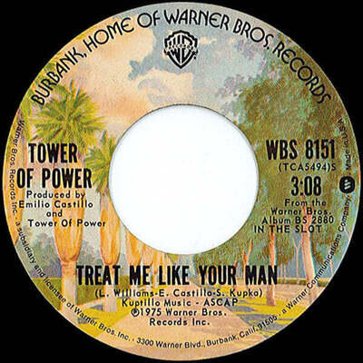 Tower Of Power - Treat Me Like Your Man / The Soul Of A Child (7", Single)