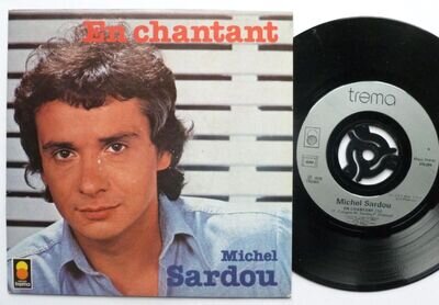 Michel Sardou En Chantant 7" Trema 410094 EX/EX 1978 French pressing in picture